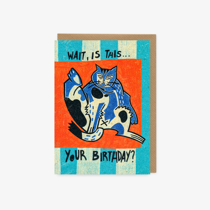 Wait, Is This Your Birthday?